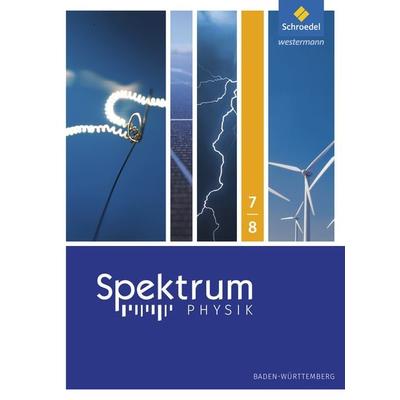 Spektrum Physik SI - Ausgabe 2017 für Baden-Württemberg, Gebundene Ausgabe von Thomas Appel,Bernd Bühler,Reinhold Kastner,Bärbel Pelersen, Schroedel,