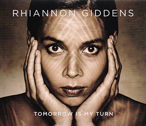Rhiannon Giddens - Tomorrow Is My Turn - Preis vom 09.10.2026 07:28:09 h