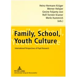Family, School, Youth Culture, Fachbücher von Werner Helsper, Heinz-Hermann Krüger