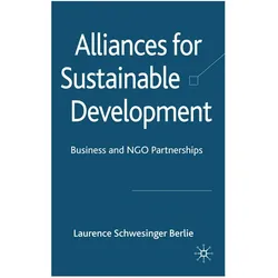 Alliances for Sustainable Development, Fachbücher von Laurence Schwesinger Berlie, L. Berlie