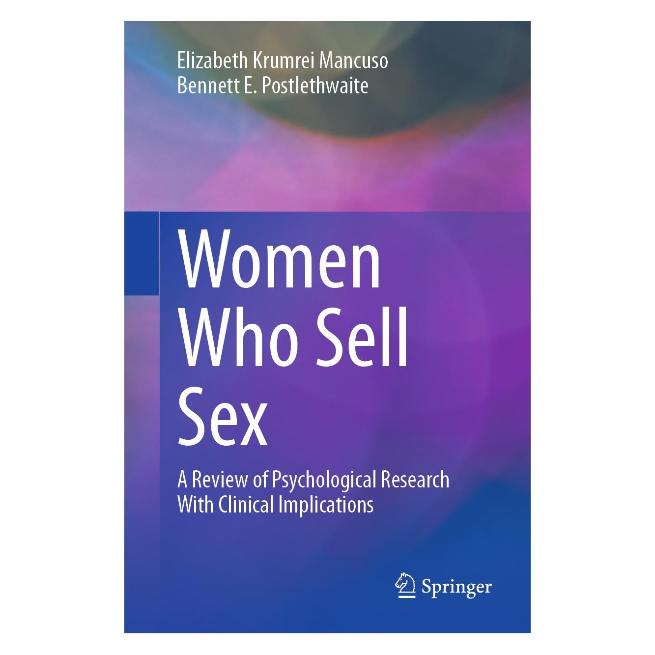 Springer Krumrei Mancuso:Women Who Sell Sex (Englisch, Hardcover, Bennett E. Postlethwaite, Elizabeth Krumrei Mancuso) (9783030470265)