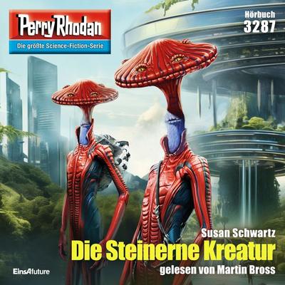 Perry Rhodan 3287: Die Steinerne Kreatur - Susan Schwartz, Audio, 4099995687743