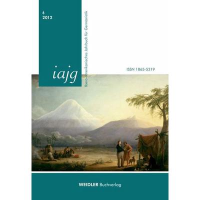 Ibero-amerikanisches Jahrbuch für Germanistik 2012, Paperback von , Weidler Buchverlag Berlin, 978-3-89693-595-3