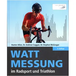 Wattmessung im Radsport und Triathlon, Ratgeber von Hunter Allen