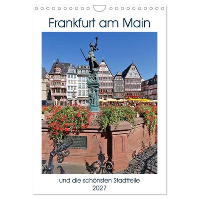 Frankfurt am Main und die schönsten Stadtteilen (Wandkalender 2027 DIN A4 hoch), CALVENDO Monatskalender