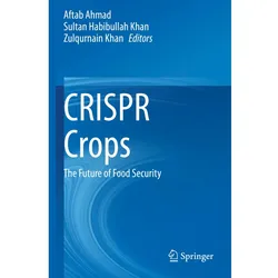CRISPR Crops, Fachbücher von Zulqurnain Khan, Aftab Ahmad, Sultan Habibullah Khan