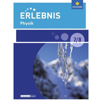 Erlebnis Physik - Differenzierende Ausgabe 2016 für Berlin und Brandenburg, Gebundene Ausgabe von , Schroedel, 978-3-507-78198-6