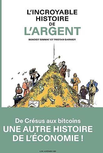 Benoist Simmat - L'incroyable histoire de l'argent - Preis vom 11.10.2026 03:10:56 h