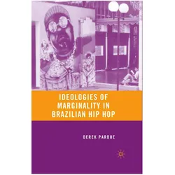 Ideologies of Marginality in Brazilian Hip Hop, Fachbücher von D. Pardue