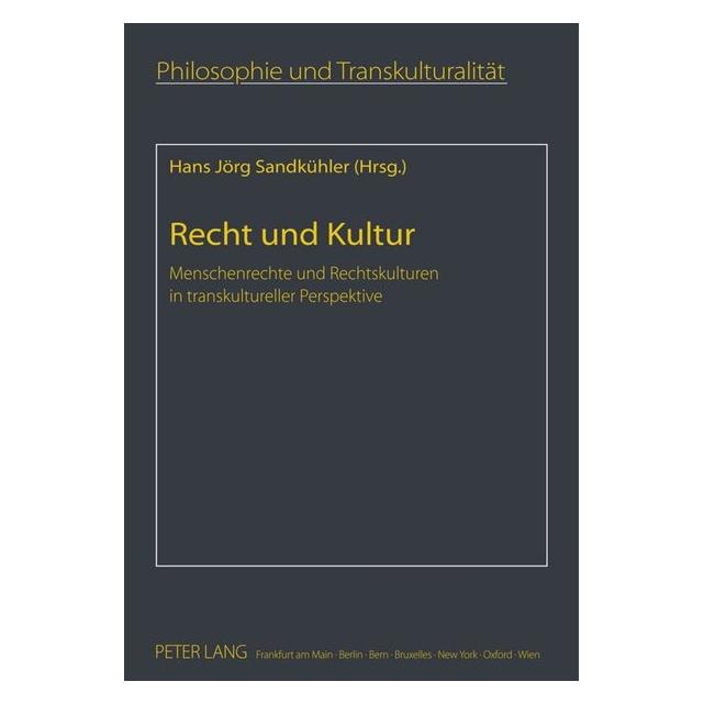 Peter Lang Recht und Kultur (Deutsch, Hardcover, Hans J. Sandkühler, Jörg Sandkühler) (67835020)