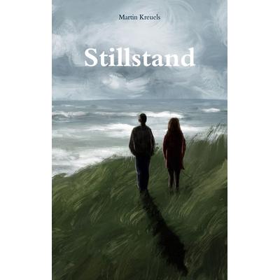 Stillstand, Taschenbuch von Martin Kreuels, BoD – Books on Demand, 978-3-7597-7846-8