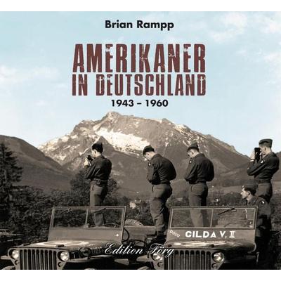 Rampp, B: Amerikaner in Deutschland, Gebundene Ausgabe von Brian Rampp, Rosenheimer /Edition Foer, 978-3-96600-005-5