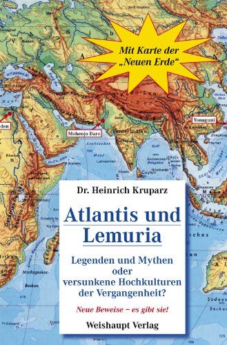 Heinrich Kruparz - Atlantis Lemuria: Legenden und Mythen oder versunkene Hochkulturen der Vergangenheit? - Preis vom 06.10.2026 07:26:00 h