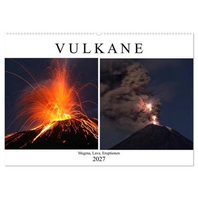 Vulkane - Magma, Lava, Eruptionen (Wandkalender 2027 DIN A2 quer), CALVENDO Monatskalender