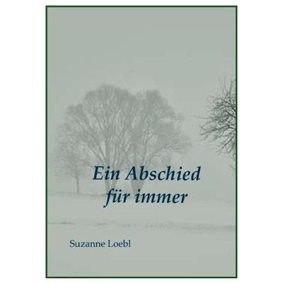 Ein Abschied für immer, Taschenbuch von , Epubli, 978-3-8442-9412-5