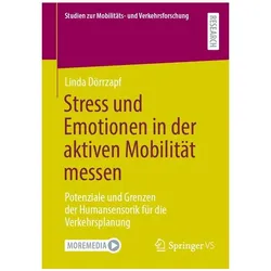 Stress und Emotionen in der aktiven Mobilität messen, Fachbücher von Linda Dörrzapf