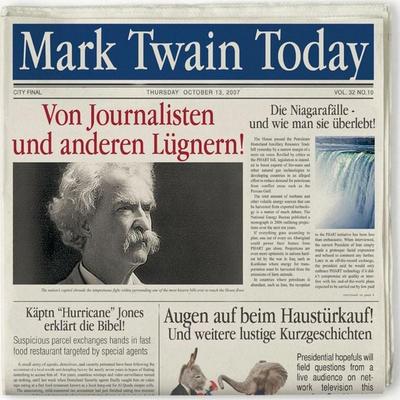Mark Twain Today - Von Journalisten und anderen Lügnern - Mark Twain, Audio, 4056198052518