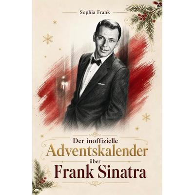 Der inoffizielle Adventskalender über Frank Sinatra -