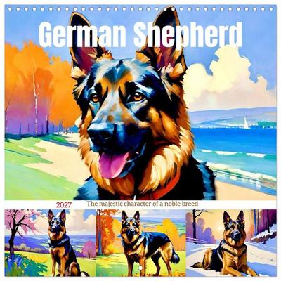 German Shepherd. The majestic character of a noble breed (Wall Calendar 2027 12 × 12 Inch) CALVENDO 12 Month Wall Calendar