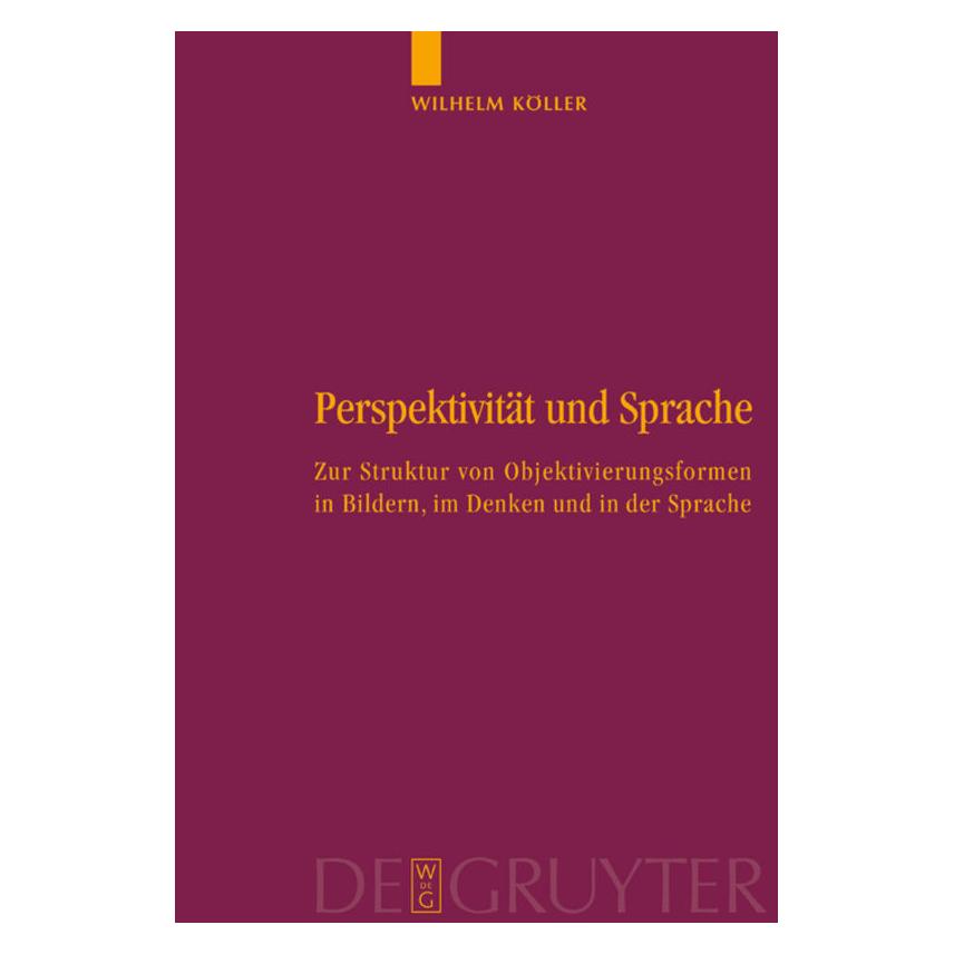 De Gruyter Köller,W.:Perspektivität und Sprache (Deutsch, Hardcover, Wilhelm Köller) (66438624)