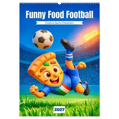 Funny Food Football - Creative Sports Characters (Wall Calendar 2027 DIN A2 portrait), CALVENDO 12 Month Wall Calendar