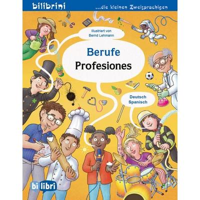 Berufe (Deutsch-Spanisch), Taschenbuch von Bernd Lehmann, Bilibri, 978-3-695-05505-0