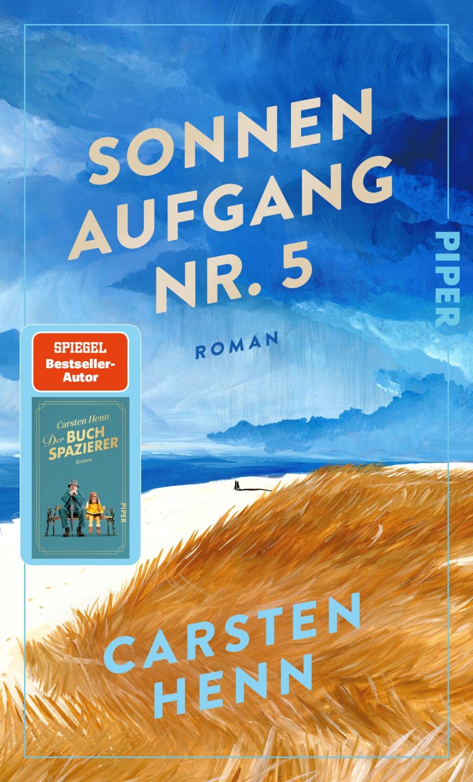 Carsten Henn - Sonnenaufgang Nr. 5: Roman Das neue Buch von Carsten Henn, Autor von »Der Buchspazierer« - Preis vom 15.10.2026 23:06:25 h