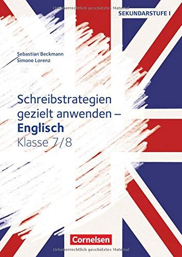 Sebastian Beckmann - Schreibkompetenz Fremdsprachen SEK I - Englisch: Klasse 7/8 - Schreibstrategien gezielt anwenden: Kopiervorlagen - Preis vom 10.10.2026 11:48:34 h