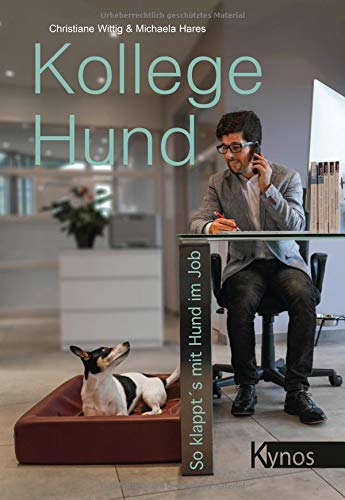 Christiane Wittig - Kollege Hund: So klappt´s mit Hund im Job - Preis vom 30.09.2026 09:01:18 h