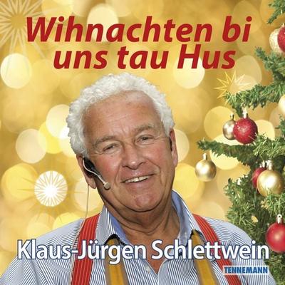 Wihnachten bi uns tau Hus - Klaus-Jürgen Schlettwein, CD, 9783941452442