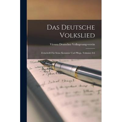 Das Deutsche Volkslied, Taschenbuch von Vienna Deutscher Volksgesang-Verein, Legare Street Press, 978-1-01-916167-8