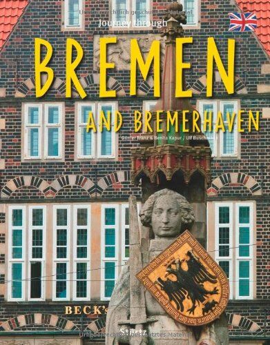 Ulf Buschmann - Journey through Bremen and Bremerhaven - Preis vom 09.10.2026 07:28:09 h