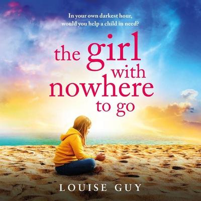 The Girl With Nowhere To Go - Louise Guy, Audio, 9781835331699
