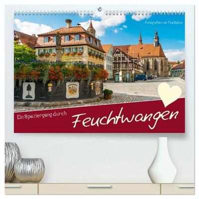 Ein Spaziergang durch Feuchtwangen (hochwertiger Premium Wandkalender 2027 DIN A2 quer), Kunstdruck in Hochglanz