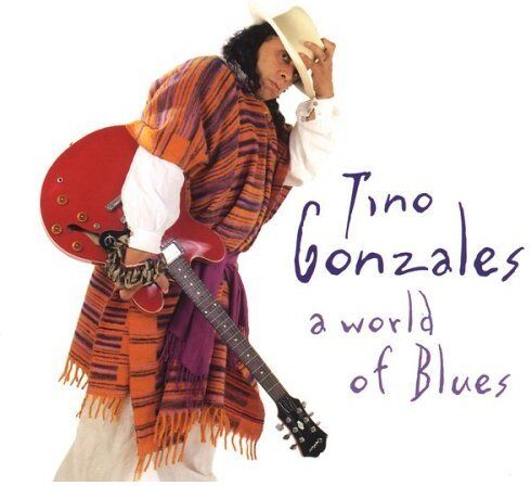 Tino Gonzales - A World of Blues - Preis vom 03.10.2026 20:43:07 h