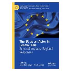 Umbreit The EU as an Actor in Central Asia (Englisch, Softcover, Lempp, Sebastian Mayer) (74669940)