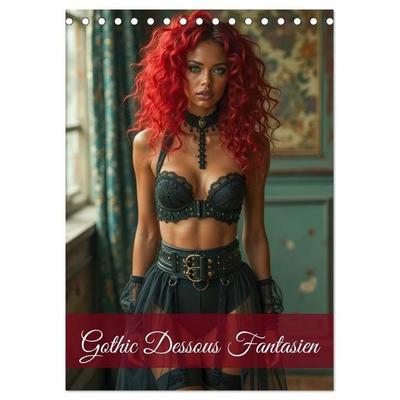 Gothic Dessous Fantasien (Tischkalender 2026 DIN A5 hoch), CALVENDO Monatskalender