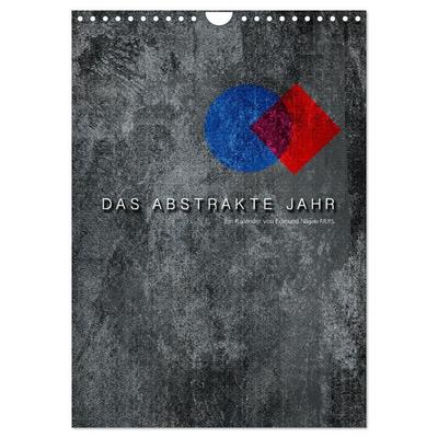 Das Abstrakte Jahr (Wandkalender 2027 DIN A4 hoch), CALVENDO Monatskalender