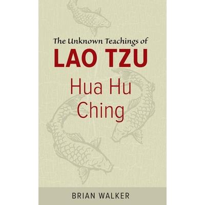 Hua Hu Ching, Taschenbuch von Brian Walker, HarperCollins, 978-0-06-069245-2