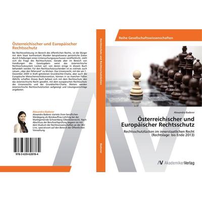 Österreichischer und Europäischer Rechtsschutz, Taschenbuch von Alexandra Baderer, AV Akademikerverlag, 978-3-639-62878-4