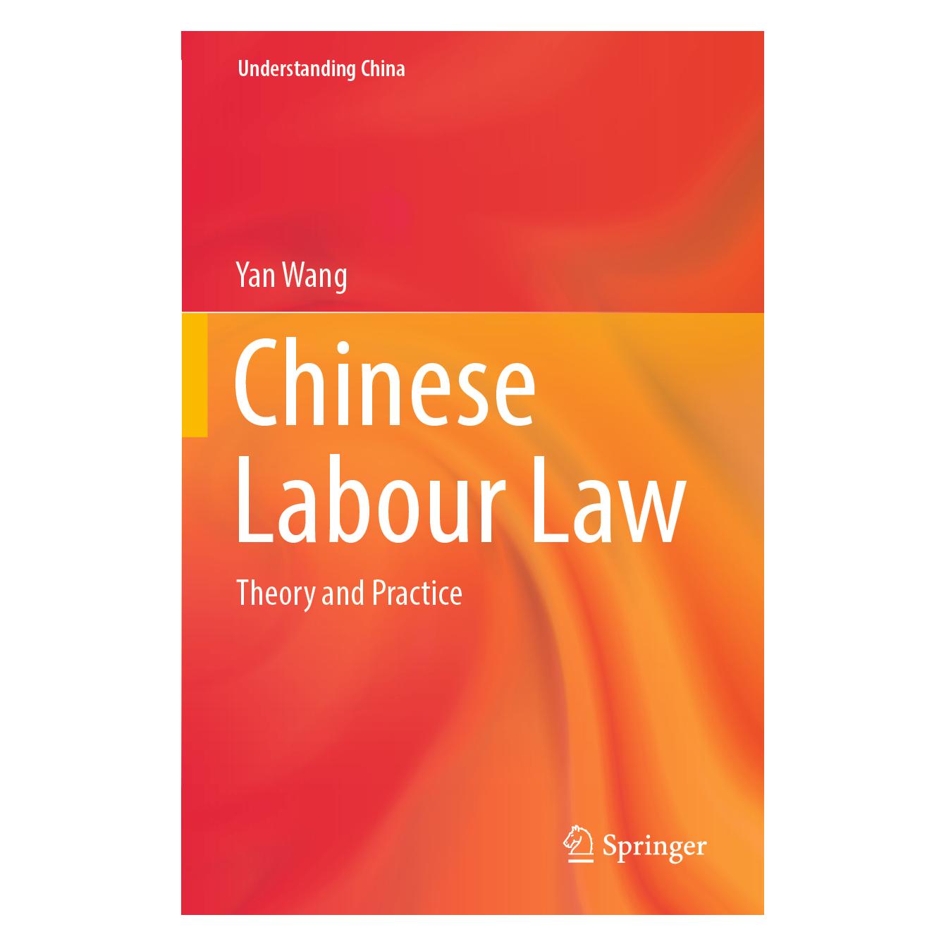 Springer Chinese Labour Law (Englisch, Softcover, Yan Wang) (56907981)