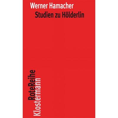 Studien zu Hölderlin, Taschenbuch von Werner Hamacher, Klostermann, Vittorio, 978-3-465-04424-6