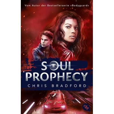 SOUL PROPHECY, Taschenbuch von Chris Bradford, Cbt, 978-3-570-31594-1