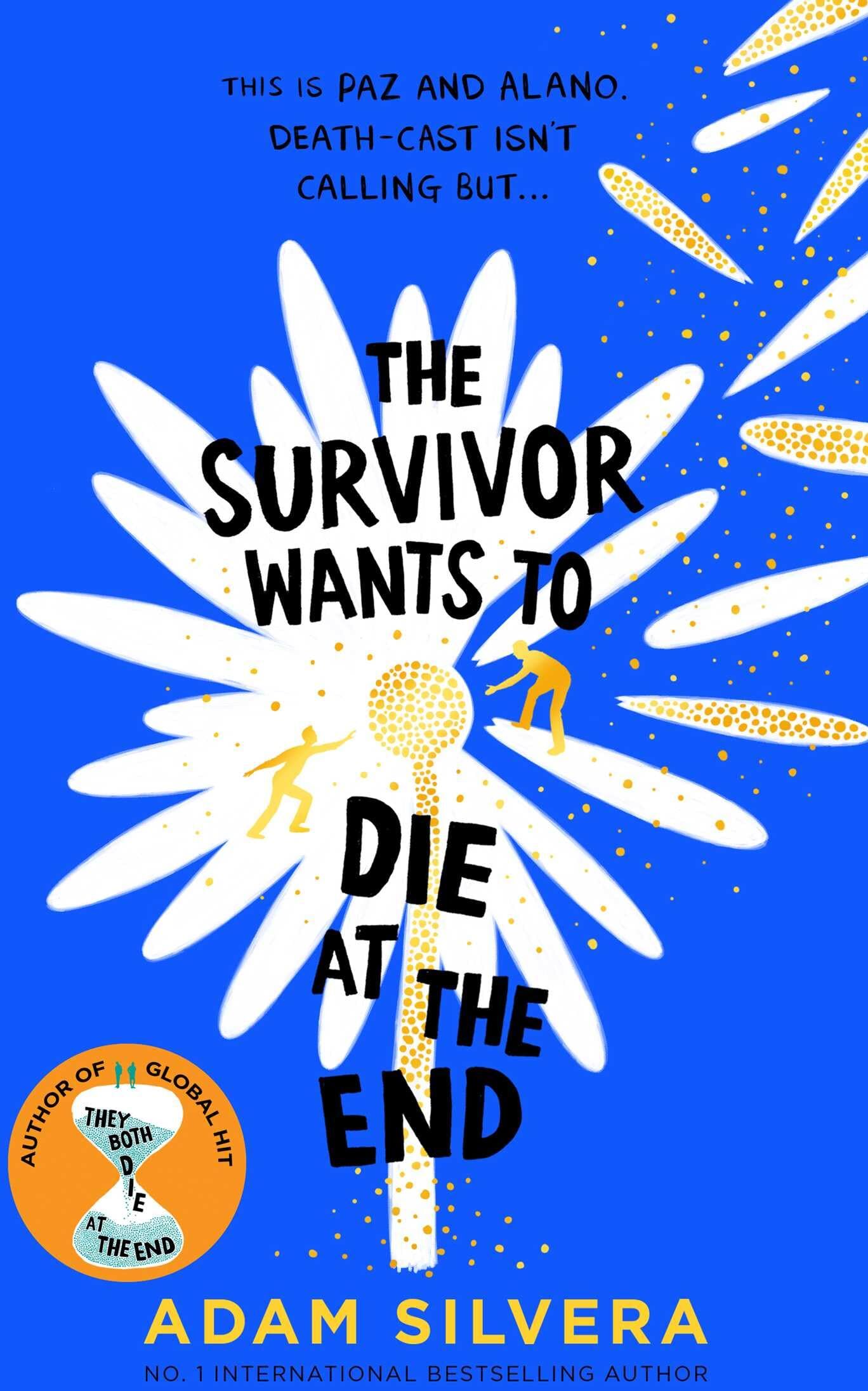 Adam Silvera - The Survivor Wants to Die at the End (They Both Die at the End series) - Preis vom 14.10.2026 23:07:16 h
