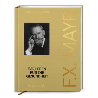 F. X. Mayr, Gebundene Ausgabe von Theresa Haberl-Billroth, Brandstätter Verlag, 978-3-7106-0898-8