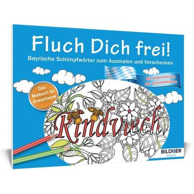 Das Malbuch für Erwachsene: Fluch Dich frei, Taschenbuch von , Bildner Verlag, 978-3-8328-0206-6