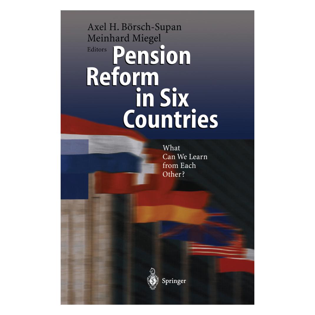 Springer Pension Reform in Six Countries (Englisch, Softcover, Axel Börsch-Supan, Meinhard Miegel) (55555923)