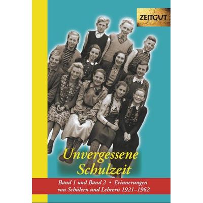 Unvergessene Schulzeit. Band 1 und 2, Paperback von Jürgen Kleindienst, Zeitgut Verlag