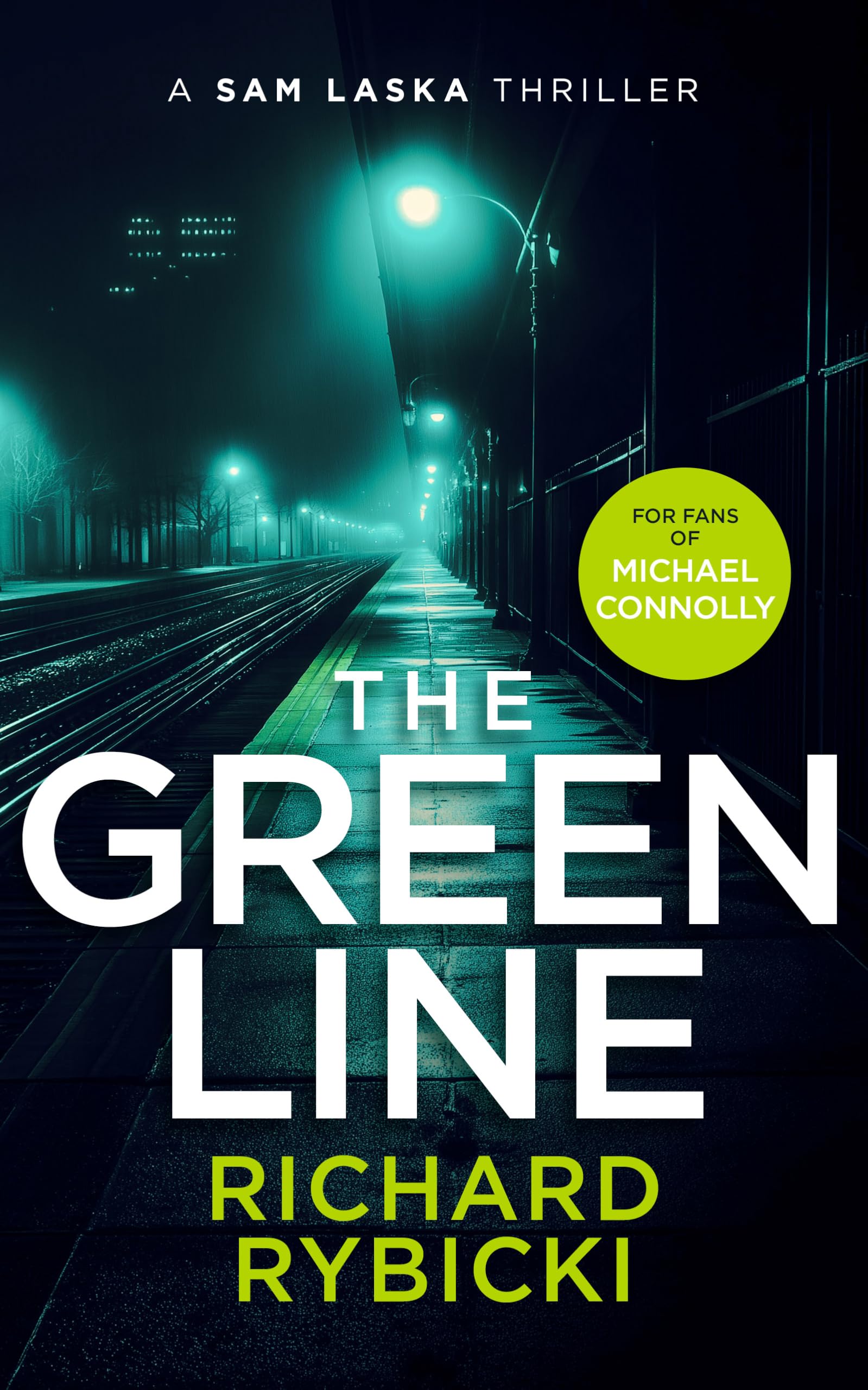 Vinci Books The Green Line by Richard Rybicki: A Sam Laska Crime Thriller (The Sam Laska Crime Thriller Series)