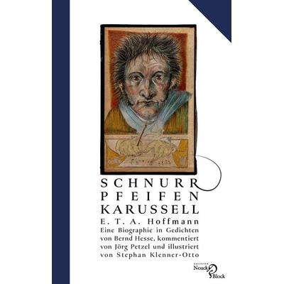 Schnurrpfeifenkarussell, Taschenbuch von Bernd Hesse,Jörg Petzel, Edition Noack & Block, 978-3-86813-217-5